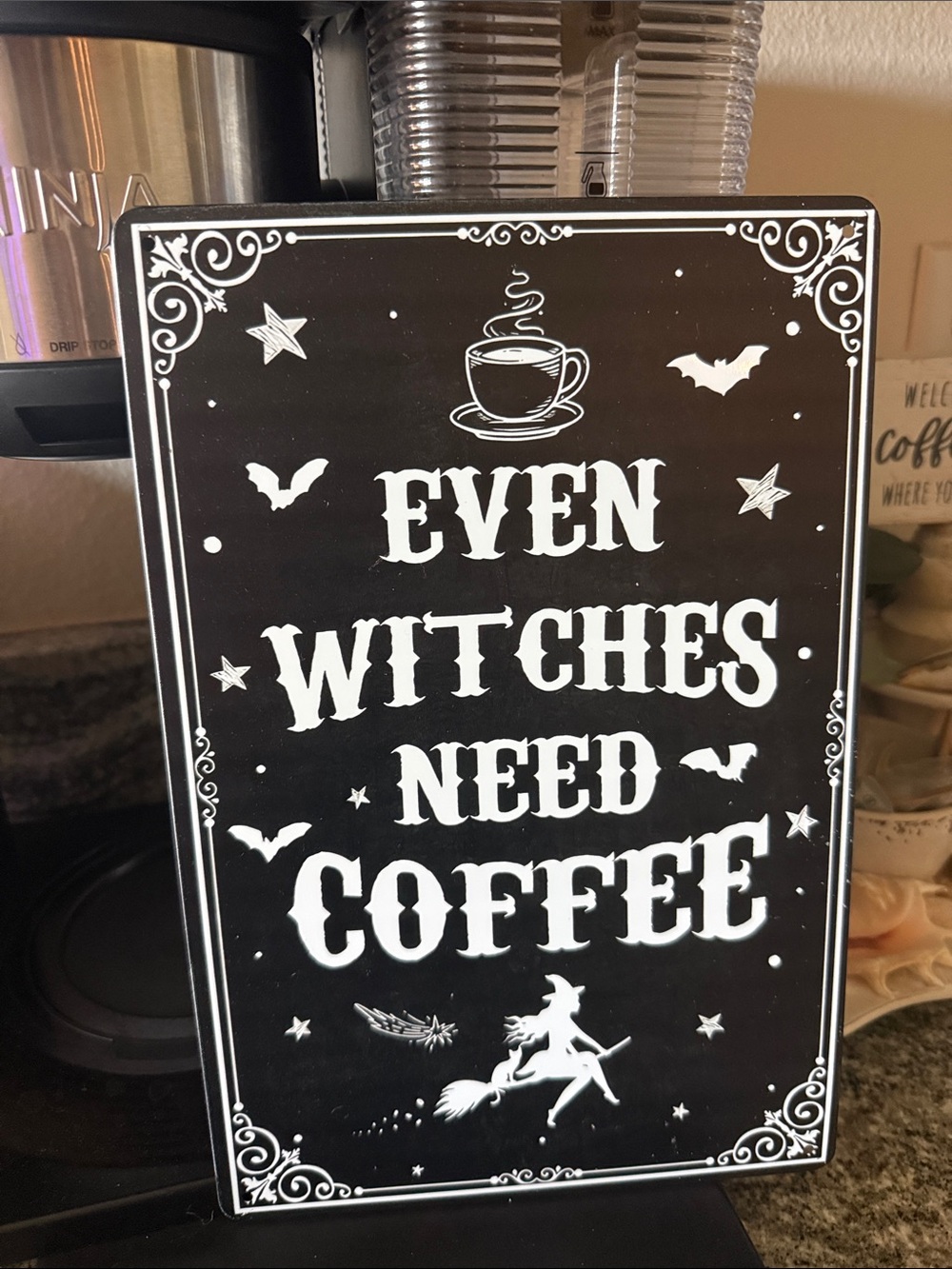 Even Witches Need Coffee Decorative Sign - Black